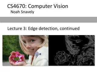 Lecture 3: Edge detection, continued