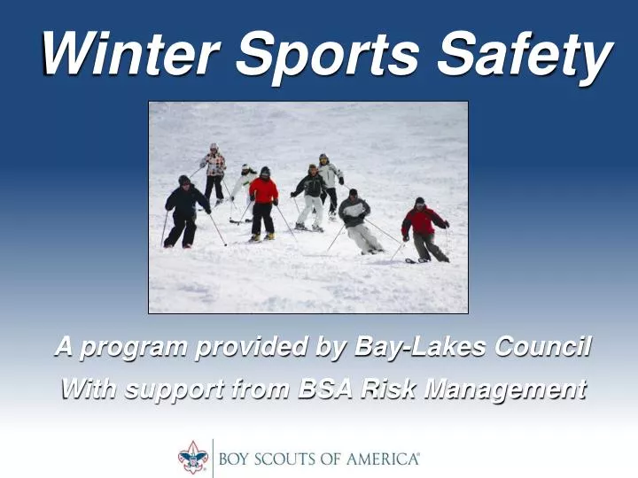 winter sports safety a program provided by bay lakes council with support from bsa risk management