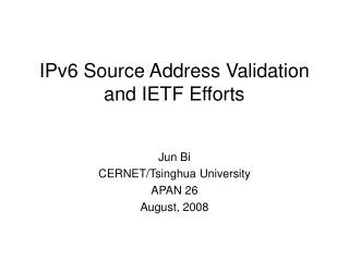 IPv6 Source Address Validation and IETF Efforts