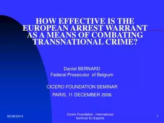 HOW EFFECTIVE IS THE EUROPEAN ARREST WARRANT AS A MEANS OF COMBATING TRANSNATIONAL CRIME?