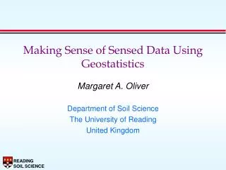 Making Sense of Sensed Data Using Geostatistics