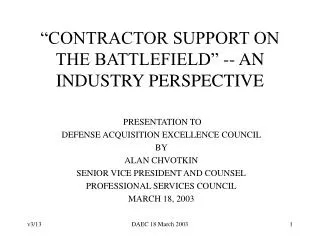 “CONTRACTOR SUPPORT ON THE BATTLEFIELD” -- AN INDUSTRY PERSPECTIVE