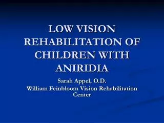 LOW VISION REHABILITATION OF CHILDREN WITH ANIRIDIA