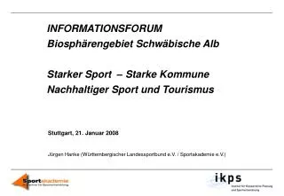 INFORMATIONSFORUM Biosphärengebiet Schwäbische Alb Starker Sport – Starke Kommune Nachhaltiger Sport und Tourismus