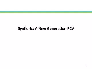 Synflorix : A New Generation PCV