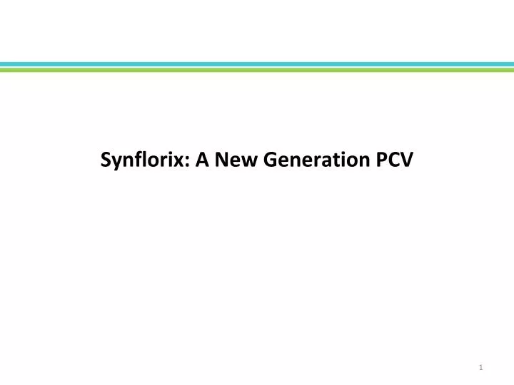 synflorix a new generation pcv