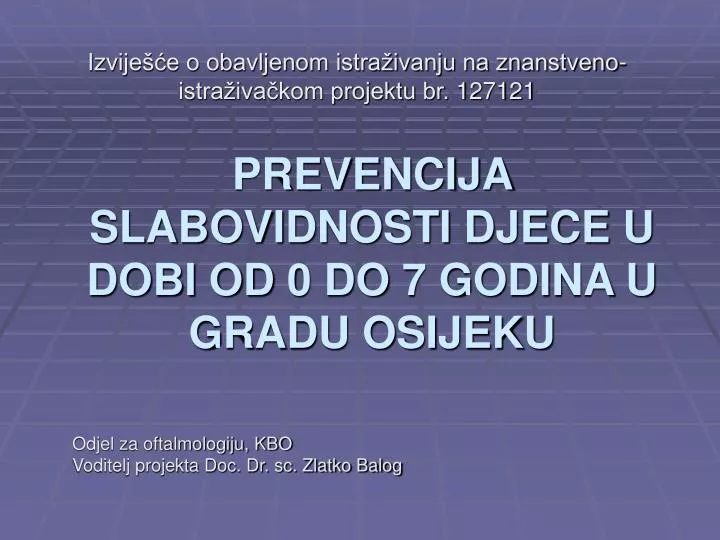 prevencija slabovidnosti djece u dobi od 0 do 7 godina u gradu osijeku