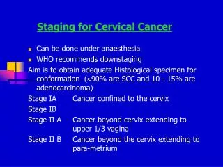 Staging for Cervical Cancer