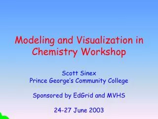 Modeling and Visualization in Chemistry Workshop