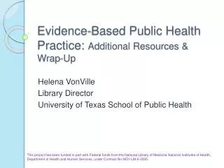 Evidence-Based Public Health Practice: Additional Resources &amp; Wrap-Up