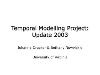 Temporal Modelling Project: Update 2003