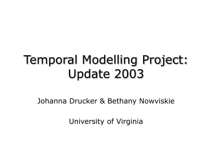 temporal modelling project update 2003