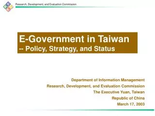 Department of Information Management Research, Development, and Evaluation Commission The Executive Yuan, Taiwan Republi