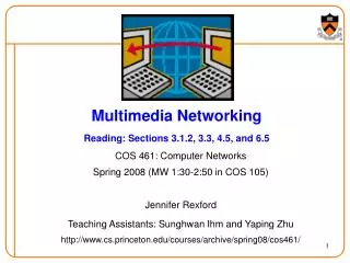 Multimedia Networking Reading: Sections 3.1.2, 3.3, 4.5, and 6.5