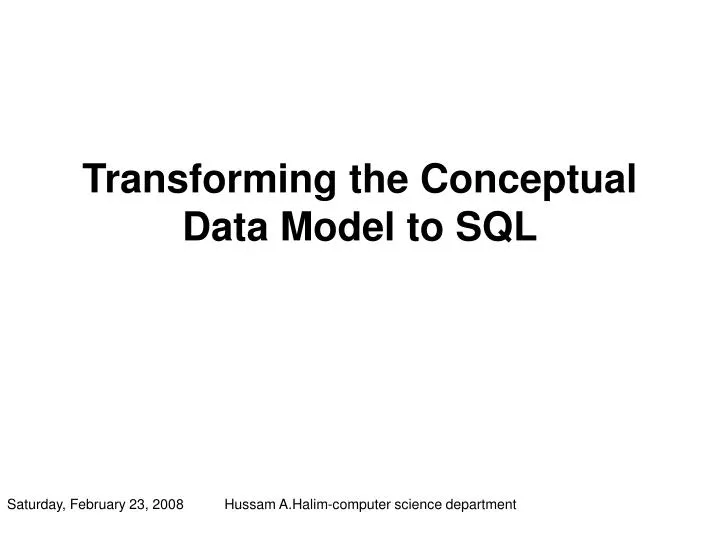 transforming the conceptual data model to sql