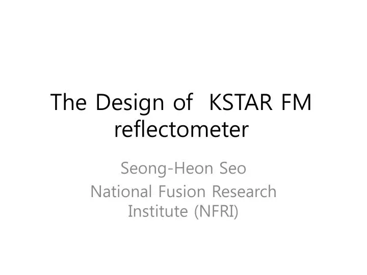 the design of kstar fm reflectometer