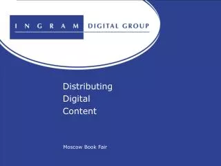 Distributing Digital Content