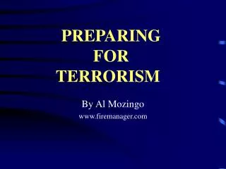 PREPARING FOR 	 TERRORISM