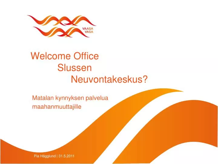 welcome office slussen neuvontakeskus