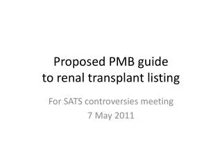 Proposed PMB guide to renal transplant listing