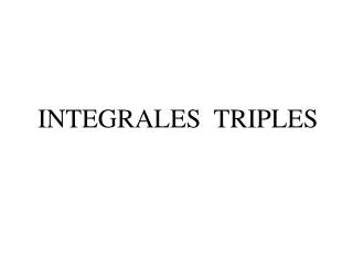 INTEGRALES TRIPLES