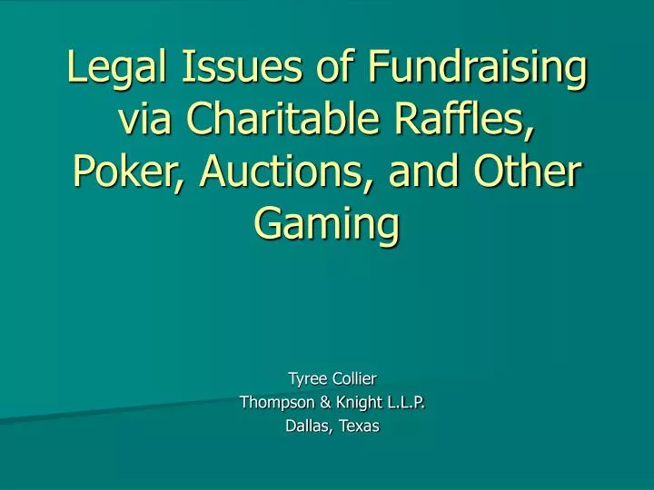 legal issues of fundraising via charitable raffles poker auctions and other gaming