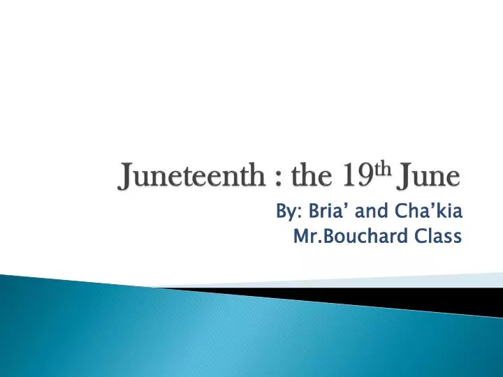 juneteenth the 19 th june