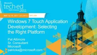 Windows 7 Touch Application Development: Selecting the Right Platform