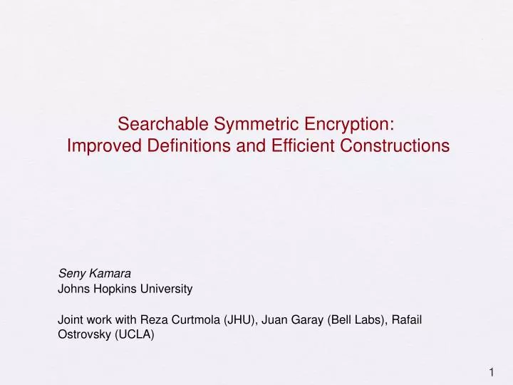 searchable symmetric encryption improved definitions and efficient constructions