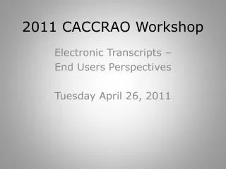 2011 CACCRAO Workshop