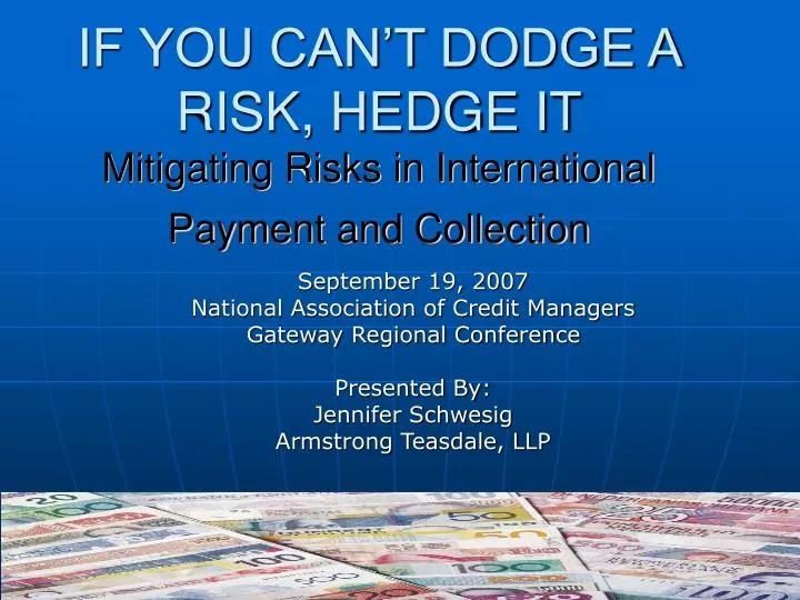 if you can t dodge a risk hedge it mitigating risks in international payment and collection