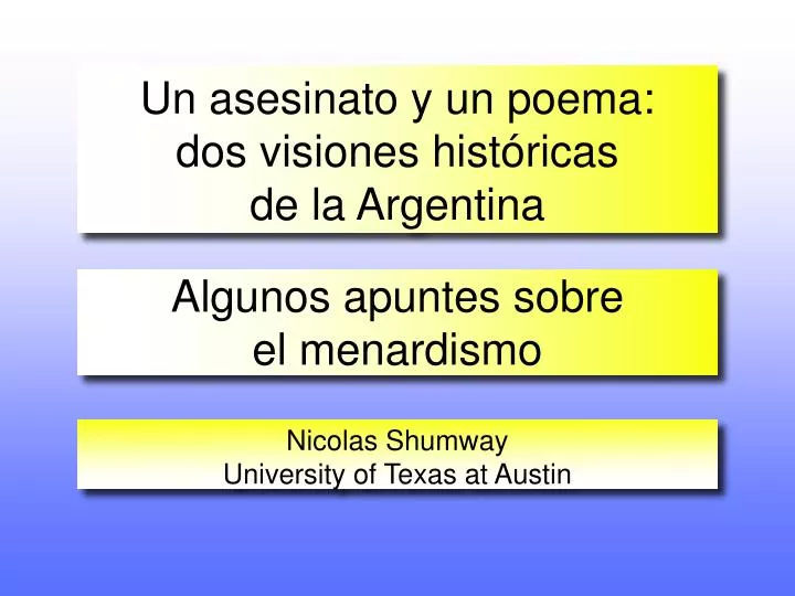 un asesinato y un poema dos visiones hist ricas de la argentina