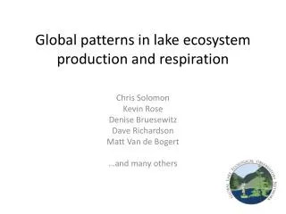 Global patterns in lake ecosystem production and respiration