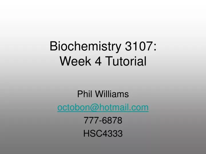 biochemistry 3107 week 4 tutorial