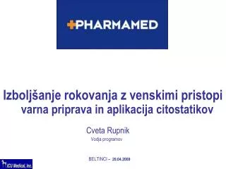 Izboljšanje rokovanja z venskimi pristopi varna priprava in aplikacija citostatikov