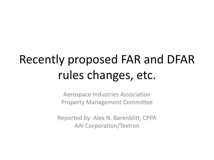 recently proposed far and dfar rules changes etc
