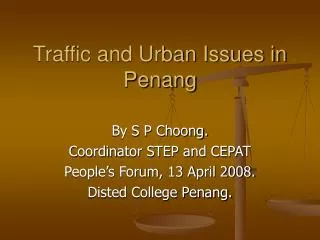 Traffic and Urban Issues in Penang