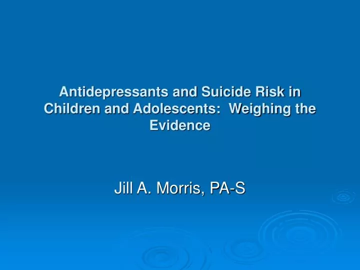 antidepressants and suicide risk in children and adolescents weighing the evidence