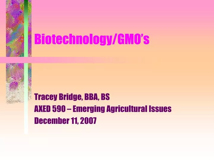 biotechnology gmo s
