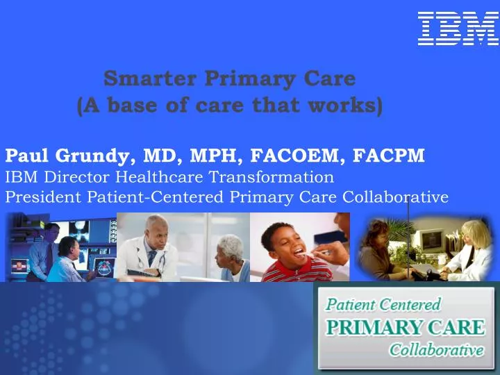 smarter primary care a base of care that works
