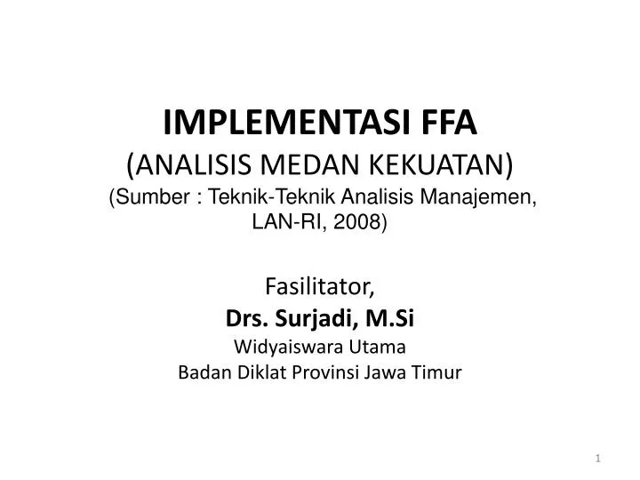 implementasi ffa analisis medan kekuatan sumber teknik teknik analisis manajemen lan ri 2008