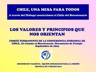 CHILE, UNA MESA PARA TODOS A través del Diálogo construimos el Chile del Bicentenario