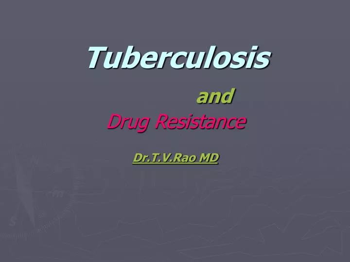 tuberculosis and drug resistance