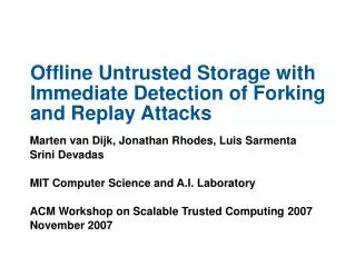 Offline Untrusted Storage with Immediate Detection of Forking and Replay Attacks