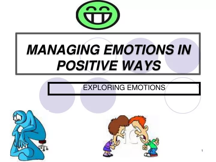 managing emotions in positive ways