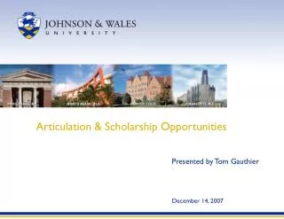 Articulation &amp; Scholarship Opportunities