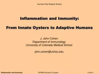 Inflammation and Immunity: From Innate Oysters to Adaptive Humans