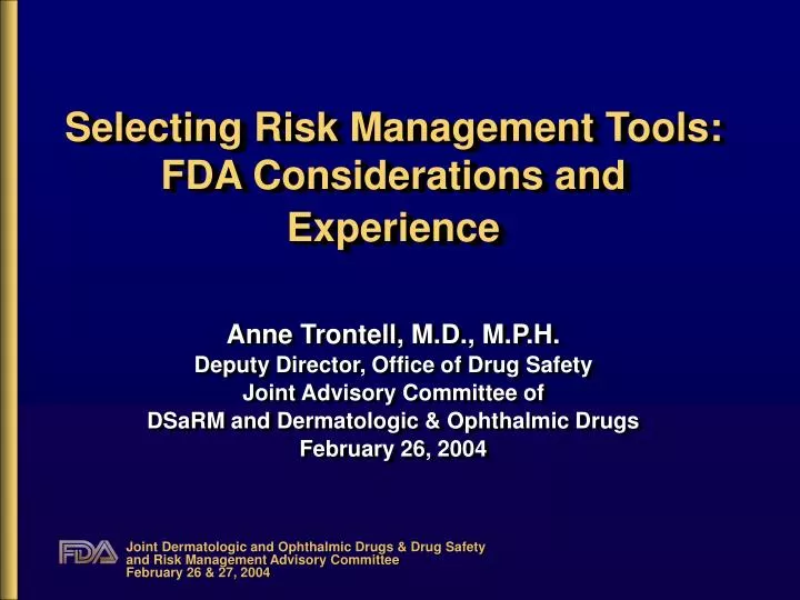 selecting risk management tools fda considerations and experience