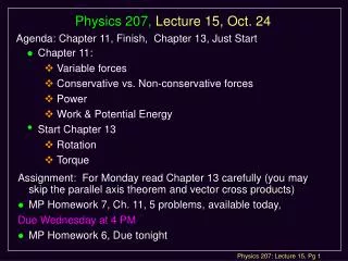 Physics 207, Lecture 15, Oct. 24