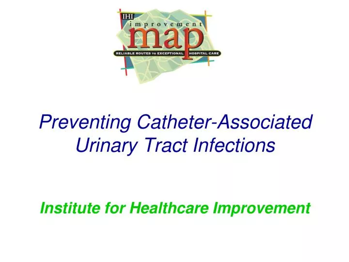 preventing catheter associated urinary tract infections